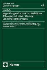 Vogelschlag und artenschutzrechtliches T&ouml;tungsverbot bei der Planung von Windenergieanlagen