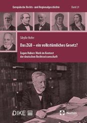 Das ZGB - ein volkst&uuml;mliches Gesetz?