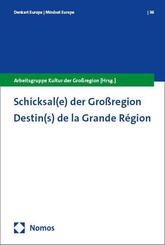 Schicksal(e) der Gro&szlig;region