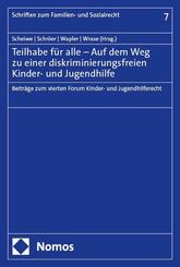 Teilhabe f&uuml;r alle - Auf dem Weg zu einer diskriminierungsfreien Kinder- und Jugendhilfe