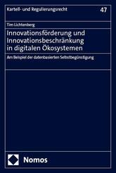 Innovationsf&ouml;rderung und Innovationsbeschr&auml;nkung in digitalen &Ouml;kosystemen