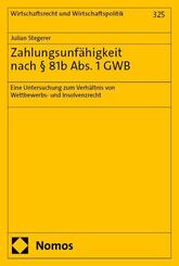 Zahlungsunf&auml;higkeit nach &sect; 81b Abs. 1 GWB