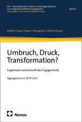 Umbruch, Druck, Transformation?