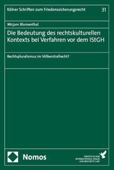 Die Bedeutung des rechtskulturellen Kontexts bei Verfahren vor dem IStGH