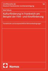 Kulturf&ouml;rderung in Frankreich am Beispiel der Film- und Kinof&ouml;rderung