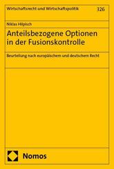 Anteilsbezogene Optionen in der Fusionskontrolle