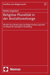 Religi&ouml;se Pluralit&auml;t in der Anstaltsseelsorge