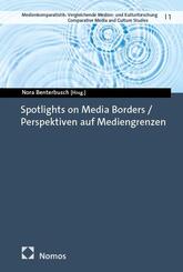 Spotlights on Media Borders / Perspektiven auf Mediengrenzen