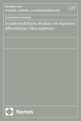 Insiderrechtliche Risiken im Rahmen &ouml;ffentlicher &Uuml;bernahmen