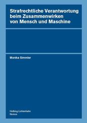 Strafrechtliche Verantwortung beim Zusammenwirken von Mensch und Maschine