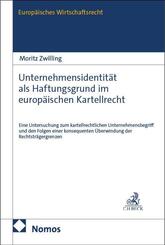 Unternehmensidentit&auml;t als Haftungsgrund im europ&auml;ischen Kartellrecht