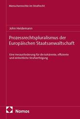 Prozessrechtspluralismus der Europ&auml;ischen Staatsanwaltschaft