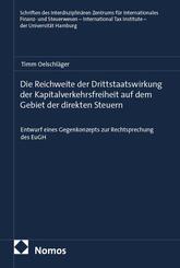 Die Reichweite der Drittstaatswirkung der Kapitalverkehrsfreiheit auf dem Gebiet der direkten Steuern