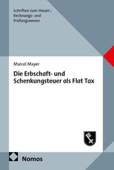 Die Erbschaft- und Schenkungsteuer als Flat Tax