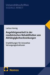 Angeh&ouml;rigenarbeit in der medizinischen Rehabilitation von Abh&auml;ngigkeitserkrankungen