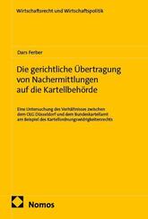 Die gerichtliche &Uuml;bertragung von Nachermittlungen auf die Kartellbeh&ouml;rde