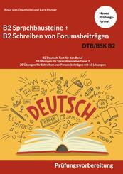 B2 Sprachbausteine + B2 Schreiben von Forumsbeitr&auml;gen DTB/BSK B2