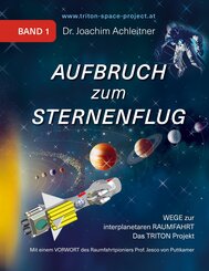 Aufbruch zum Sternenflug, Band 1