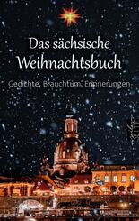 Das s&auml;chsische Weihnachtsbuch