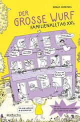Der gro&szlig;e Wurf. Familienalltag XXL