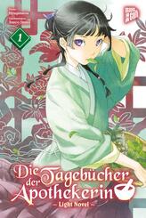 Die Tageb&uuml;cher der Apothekerin 1 (Light Novel)