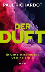 Der Duft. Er f&uuml;hrt dich ins Paradies. Oder in die H&ouml;lle