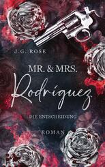 Mr. & Mrs. Rodr&iacute;guez - Die Entscheidung