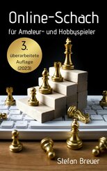 Online-Schach für Amateur- und Hobbyspieler (eBook, ePUB)