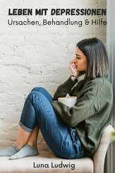 Leben mit Depressionen (eBook, ePUB)
