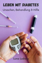 Leben mit Diabetes (eBook, ePUB)