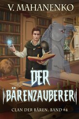 Der Bärenzauberer (Clan der Bären Band 4) (eBook, ePUB)
