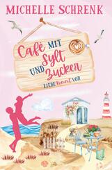 Caf&egrave; mit Sylt und Zucker: Liebe kommt vor