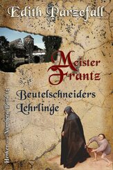 Meister Frantz: Beutelschneiders Lehrlinge (eBook, ePUB)