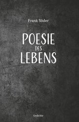 Poesie des Lebens