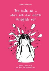 ist halt so ... aber ist das denn wirklich so?