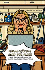 Realit&auml;ten und ihr Reiz