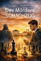 Des M&ouml;rders SCHACHZUG