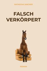 Falsch verk&ouml;rpert