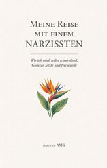 Meine Reise mit einem Narzissten