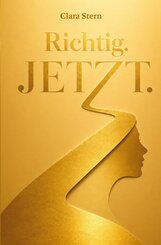 Richtig. Jetzt.