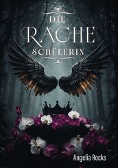 Die Rachesch&uuml;lerin