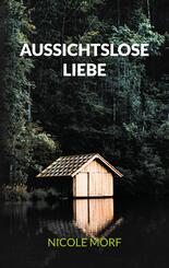 Aussichtslose Liebe