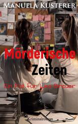 M&ouml;rderische Zeiten