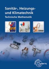Technische Mathematik Sanit&auml;r-, Heizungs- und Klimatechnik