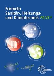 Formeln Sanit&auml;r-, Heizungs- und Klimatechnik PLUS+
