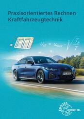 Praxisorientiertes Rechnen Kraftfahrzeugtechnik