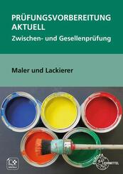 Pr&uuml;fungsvorbereitung aktuell Maler und Lackierer