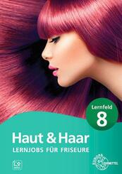 Lernjobs f&uuml;r Friseure - Lernfeld 8