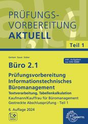 B&uuml;ro 2.1 - Pr&uuml;fungsvorbereitung aktuell Kaufmann/Kauffrau f&uuml;r B&uuml;romanagement