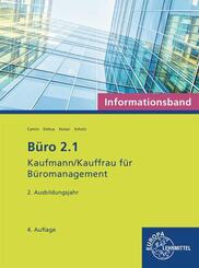 B&uuml;ro 2.1 - Kaufmann/Kauffrau f&uuml;r B&uuml;romanagement, Informationsband, 2. Ausb.jahr
